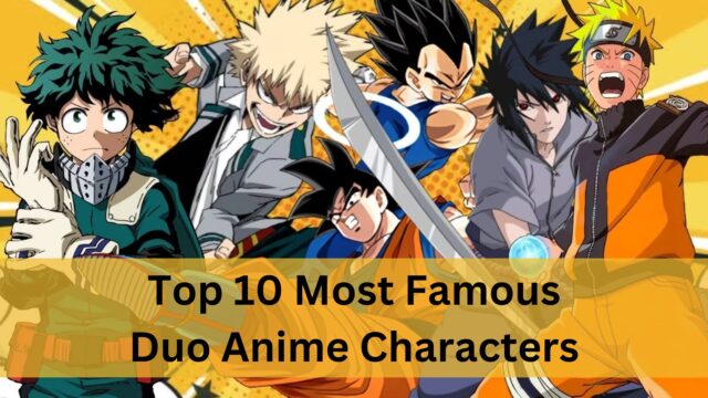 Top 10 Most Famous Duo Anime Characters