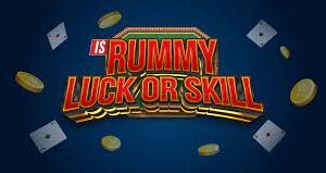 Mastering Rummy: Game of Luck and Skills Rummy